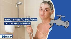 10 Motivos pelos quais a sua casa tem baixa pressão de água - Mérito  Comercial