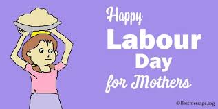 While some countries, such as the united kingdom, india and canada, also celebrate their versions of the holiday on then, others do not. Happy Labour Day Messages For Mothers Labor Day Greetings