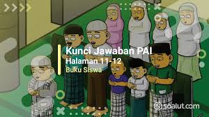 Kunci Jawaban Pai Kelas 5 Halaman 11 12 Pelajaran 1 Buku Siswa Kurikulum 2013