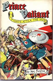 Prince Valiant Fights Attila The Hun Book Art By Hal Foster Hastings House 1952 Book Art Attila The Hun Valiant Comics