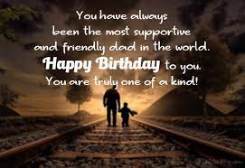 Thank you for being such a terrific father, you're the best! 120 Birthday Wishes For Dad Happy Birthday Father Messages
