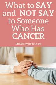If someone tells you that they have cancer, ask them when they found out and how they feel about it. Pin By Abby Schaper On My Calling Encouragement Grief Cancer Cancer Journey