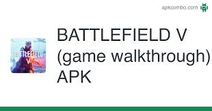 Helped by yelena, his personal ai agent, kal must protect humanity's destiny by entering the battlefield against alien invaders while uncovering the mystery behind their sudden attack. Battlefield V Game Walkthrough Apk 1 2 Android App Download