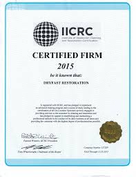 Iicrc Institude Of Inspection Cleaning And Restoration Certification Certified Firm 2015 Be It Known That D Restoration Damage Restoration Mold Remediation