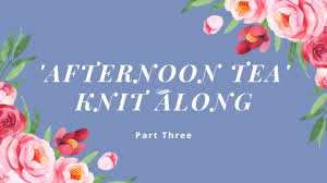 Maybe you would like to learn more about one of these? Afternoon Tea Blanket Knit Along The Knitting Network