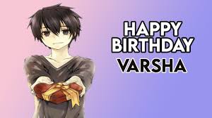 Happy birthday channel is a participant in the amazon services llc associates program, an affiliate advertising program designed to provide a means for sites. Happy Birthday Varsha Very Nice Song Youtube
