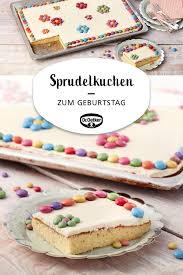 Sprudelkuchen Zum Geburtstag Rezept Sprudelkuchen Blechkuchen Rezepte Kuchen Fur Kindergarten