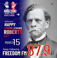 Happy #Joseph_Jenkins_Roberts_Day! Let us honor his contributions by  striving for peace, unity, prosperity, and a brighter future for our  beloved Liberia. Keep following Freedom FM 87.9