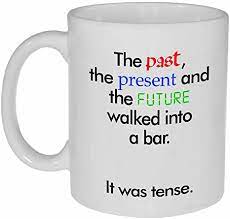 5% coupon applied at checkout save 5% with coupon. Amazon Com It Was Tense Funny Coffee Or Tea Mug Unique Grammar Quote English Language English Grammar Mugs Coffee Cups Mugs