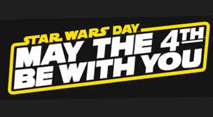 May the force be with you! May The 4th Is Star Wars Day