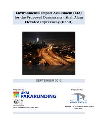 Gd express sdn bhd no 19 jalan tandang, 46050 petaling jaya, selangor darul ehsan malaysia. 201210221219130 Laporan Eia Damansara Shah Alam Elevated Highway Ukmpakarunding River Surface Runoff