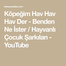Kopegim Hav Hav Hav Der Benden Ne Ister Hayvanli Cocuk Sarkilari Youtube In 2020 Math Youtube Math Equations