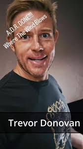 Where The Wind Blows: A Trevor Donovan Film