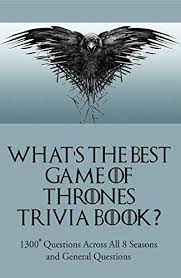 Game of thrones gave us several good years, endless plot twists, and a long list of characters that we all feared we would not remember the names of. Amazon Com What S The Best Game Of Thrones Trivia Book 1300 Questions Across All 8 Seasons And General Questions Ebook Toussaint Varda Tienda Kindle