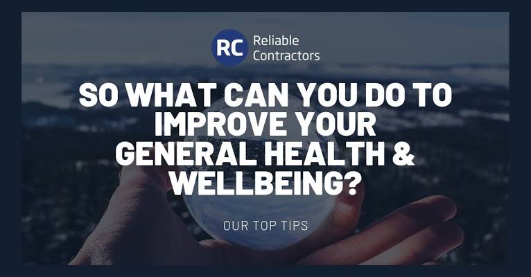 What can you do for your General Health & Wellbeing?