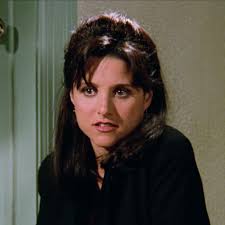 Julia Louis Dreyfus initially had a...