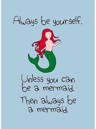 Always Be Yourself Unless You Can Be A Mermaid Postcard By Jezkemp Redbubble