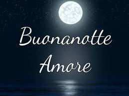 Buonanotte Amore 133 Pensieri Da Dedicare Alla Dolce Meta Aforismi E Citazioni Visualizza altre idee su buongiorno, buonanotte, buongiorno immagini. buonanotte amore 133 pensieri da