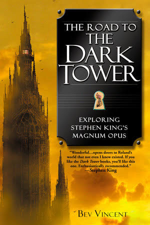 The Road to the Dark Tower by Bev Vincent: 9780451213044 |  PenguinRandomHouse.com: Books