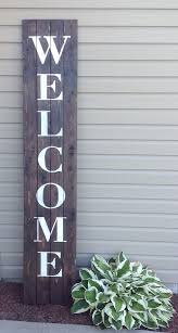 Welcome Sign Porch Sign Welcome Sign For Front Door Rustic Welcome Sign Outdoor Welcome Sign Vertical Welcome Sign Wood Welcome Sign Welcome Signs Front Door Porch Decorating Front Porch Decorating