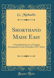 Shorthand Made Easy A Simplified System Of English