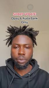 Latest Updates for Opay and Kuda Bank