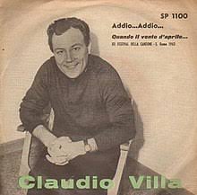 Find the latest tracks, albums, and images from claudio villa. Addio Addio Wikipedia