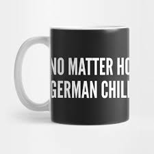 I'm not arguing coffee mug. Funny German Children Are Kinder Funny Language Joke Statement Humor Slogan Quotes Funny Mug Teepublic