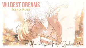 Wildest Dreams - Izek x Ruby - How to Win My Husband Over AMV/MMV - YouTube