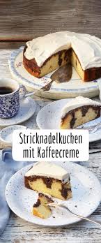 Stricknadelkuchen Mit Kaffeelikorcreme Rezept Stricknadelkuchen Beste Kuchen Rezepte Und Kaffee Und Kuchen