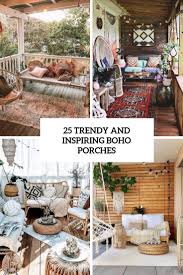 Besides good quality brands, you'll also find plenty of discounts when you shop for front boho during big sales. 25 Trendy And Inspiring Boho Porches Shelterness