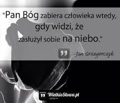 Znalezione Obrazy Dla Zapytania Cytaty O Smierci True Quotes True Words Adorable Quotes