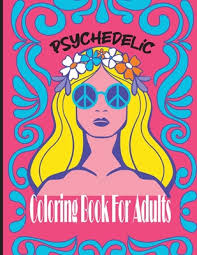 Free shipping on orders over 2500. Psychedelic Coloring Book For Adults Relaxing And Stress Relieving Art For Stoners Adult Coloring Book Paperback The Book Stall