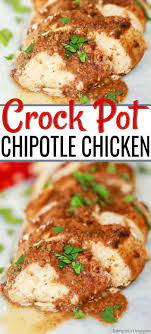 Crock Pot Chipotle Chicken Recipe Perfect For Busy Weeknights