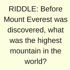Riddle Before Mount Everest Was Discovered
