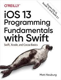 Free Download Ios 13 Programming Fundamentals With Swift Swift Xcode And Cocoa Basics Swift Kindle Reading Got Books