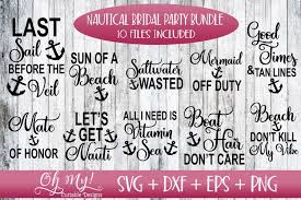 Get him an i love my granddog shirt. Nautical Bridal Party Bundle 10 Designs Svg Eps Dxf Png 305669 Svgs Design Bundles