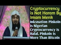 According to islam, bitcoin trading is considered more haram than halal though there is always a debate. Cryptocurrency Is Not Haram By Imam Menk Inksnation Pinkoin Is Nigerian Cryptocurrency Youtube