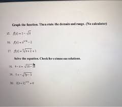 Solved Graph The Function Then State The Domain And Rang Chegg Com