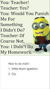 Pin By Linda Heuertz On Abi In 2020 Funny Minion Memes Teacher Jokes Fun Quotes Funny