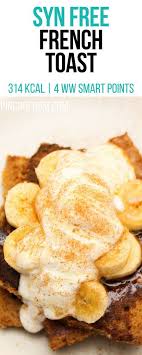 Syn Free French Toast Pinch Of Nom Slimming World Recipes 314 Kcal Syn Free 4 Weig World Recipes Slimming World Breakfast Slimming World Recipes Syn Free