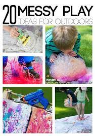 Let's try some simple sensory projects that teach science concepts. 20 Epic Outside Messy Play Ideas Messy Play Outside Activities For Kids Messy Play Activities