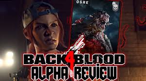 Последние твиты от back 4 blood (@back4blood). Back 4 Blood The Closed Alpha Review Youtube