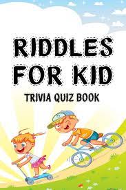 Nov 12, 2021 · how many of these christmas movie trivia questions can you get right? Riddles For Kid Trivia Quiz Book Salhab Crystal 9798654369246 Amazon Com Books