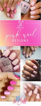 Pink is the color of romantic people who still have a childish soul. 45 Sweet Pink Nail Design Ideas For A Manicure That Suits Exactly What You Need