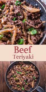 Beef Teriyaki Is A Quick And Easy Japanese Cuisine Famous Around The World Savory And Umami Beef Dishes Tha Resep Masakan Cina Resep Masakan Thai Masakan Asia