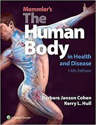 Memmler S The Human Body In Health And Disease 9781496380500 Medicine Health Science Books Amazon Com