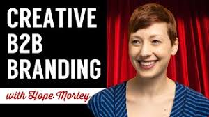 Let's Talk About Creative B2B Branding with Hope Morley