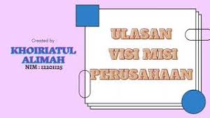 Misi bagi suatu syarikat pengeluar buku ialah 'kami akan berusaha secara. Visi Misi Dan Objektif Syarikat Nestle Cute766