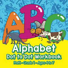 Letters numbers holiday strategy skill. Alphabet Dot To Dot Workbook Prek Grade 1 Ages 4 To 7 Wizard Prodigy 9781683231684 Amazon Com Books
